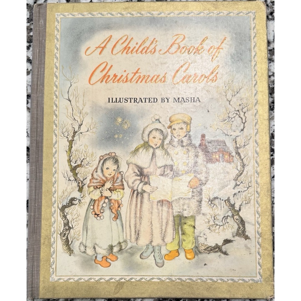 Vintage 1943 A Child's Book of Christmas Carols Illustrated by Masha Hardcover
